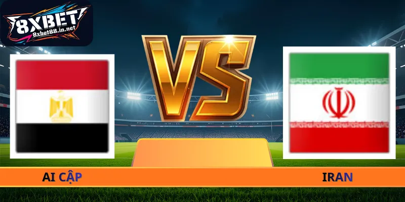 Soi Kèo Ai Cập - Iran - 10h00 Ngày 27/06 World Cup 2026