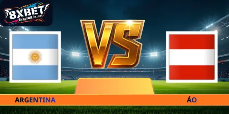 Soi Kèo Argentina - Áo - 00h00 Ngày 23/06 World Cup 2026