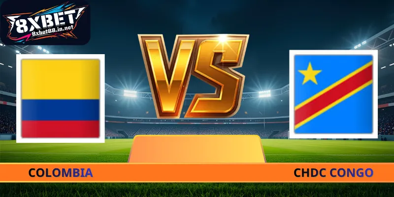 Nhận Định Colombia - CHDC Congo - 09h00 Ngày 24/06 World Cup 2026