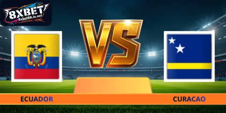Nhận Định Ecuador - Curacao - 07h00 Ngày 21/06 World Cup 2026
