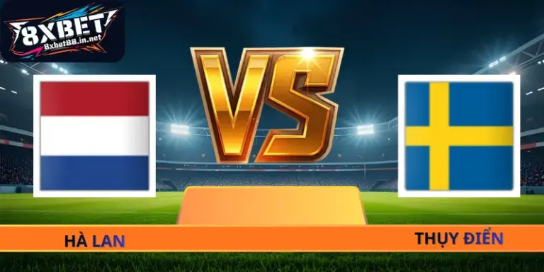 Nhận Định Hà Lan - Thụy Điển - 00h00 Ngày 21/06 World Cup 2026
