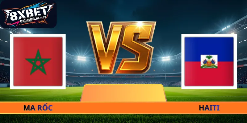 Nhận Định Marocco - Haiti - 05h00 Ngày 25/06 World Cup 2026