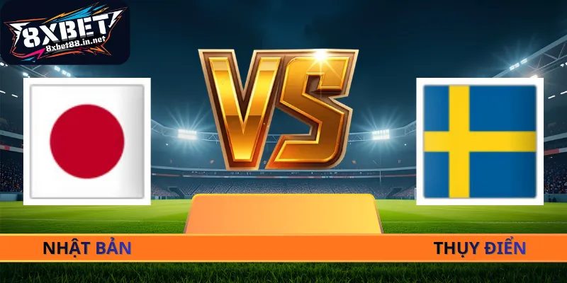 Nhận Định Nhật Bản - Thụy Điển - 06h00 Ngày 26/06 World Cup 2026