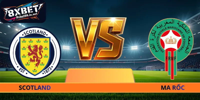 Nhận Định Scotland - Ma Rốc - 05h00 Ngày 20/06 World Cup 2026