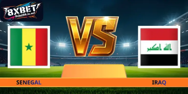 Nhận Định Senegal - Iraq - 02h00 Ngày 27/06 World Cup 2026